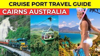 Cairns Australia - Cruise Port Travel Guide