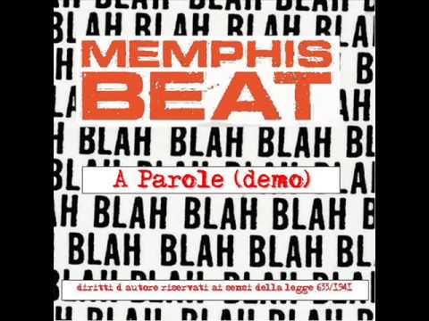 A Parole - Memphis Beat (PRS for music, all rights reserved)