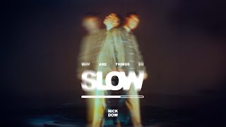 Nick Dow - Slow