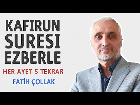 Kafirun suresi ezberle her ayet 5 tekrar (Fatih Çollak)