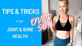 TIPS & TRICKS TO HELP SUPPORT JOINT & BONE HEALTH #over50 #over50health