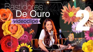 Making Of Videoclipe "De Ouro" (Parte 2)