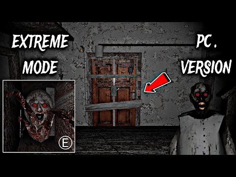Granny v1.3 PC Version - Door Escape in Extreme Mode (New Update)