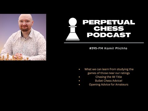 FM Kamil Plichta- Opening Tips for Amateurs, Chasing the IM Title, & more Chess Improvement Advice