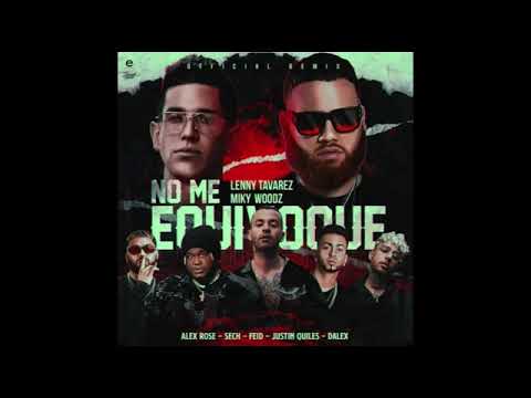 No Me Equivoqué (Remix) - Lenny Tavarez Ft. Miky Woodz, Sech, Justin Quiles, Dalex & Feid
