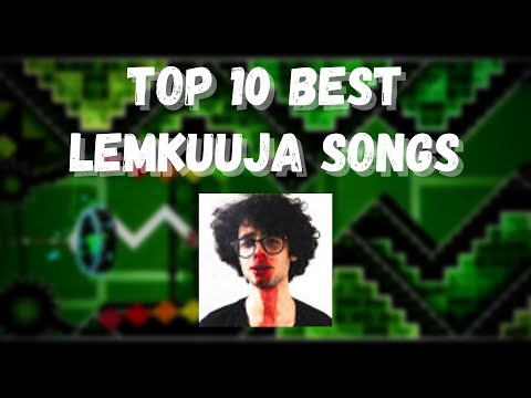 Top 10 Best LemKuuja Songs (INSANELY OUTDATED)
