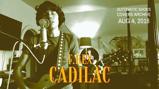 Cadilac (T.Rex Cover)