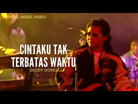 Deddy Dores - Cintaku Tak Terbatas Waktu (Official Music Video)