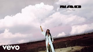 Nao - If You Ever (Official Visualiser)