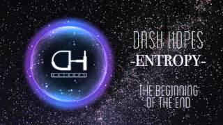 DASH HOPES - The Beginning Of The End - 