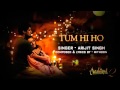 ‫‫اغنية Aashiqui 2 - Tum Hi Ho مترجمة بالعربية‬‎‬‎ 