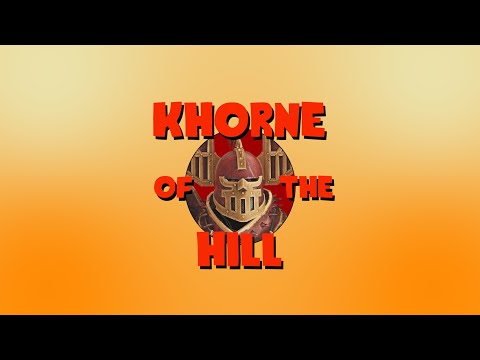 Khorne of the Hill