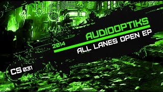 Audiooptiks - All Lanes Open [CS031] Corrupt Systems // 2014