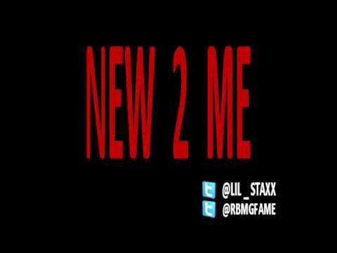 Lil Staxx - New 2 Me (feat. Young Fame) [Explicit]