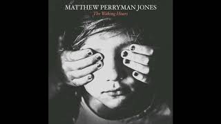 Matthew Perryman Jones - Half Hearted Love