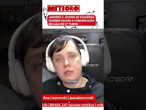 JANONES E JOVENS DE ESQUERDA QUEREM SALVAR A COMUNICAÇÃO DE LULA NO 2º TURNO