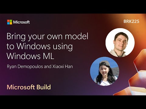 Bring your own model to Windows using Windows ML | BRK225