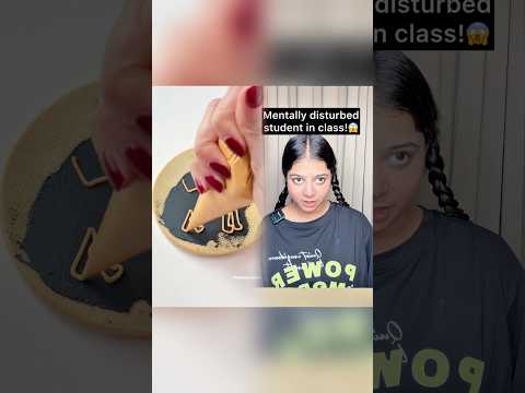 Mentally disturb student in class #ytshorts #ytshortsindia #schoollife #mentalhealth #mentallytough