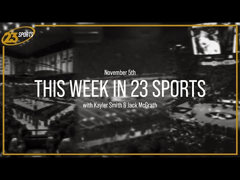 This Week in 23 Sports: 11/5/20 This Week in 23 Sports: 11/5/20