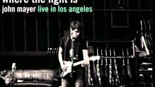 John Mayer- Come When I Call (Live From Los Angeles)