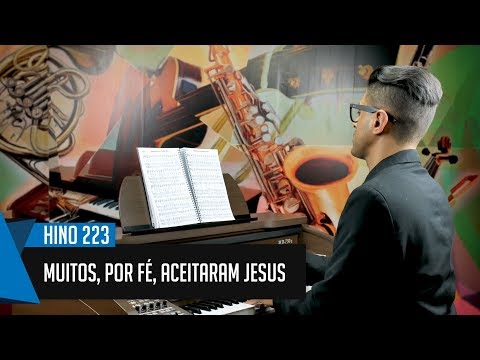 🎵 Hino 223 - Muitos, por fé, aceitaram Jesus - Tokai - Tiago Aquilano 🎵