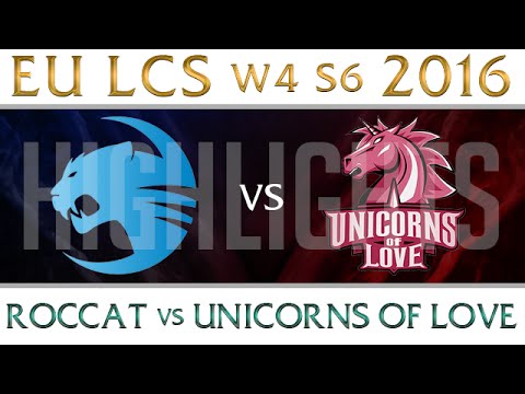 Roccat vs Unicorns of Love Highlights EU LCS W4D1 2016 Spring S6 ROC vs UOL Week 4