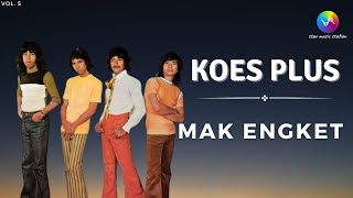 Download lagu Koes Plus - Mak Engket mp3
