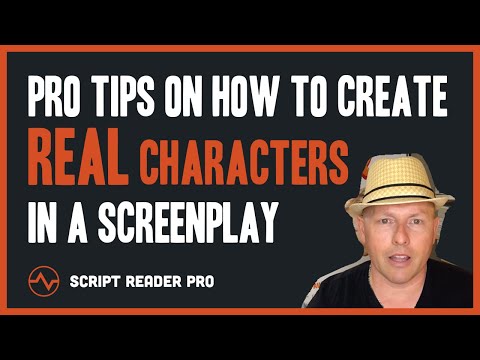 Pro Tips on How to Create REAL Characters in a Screenplay | Script Reader Pro