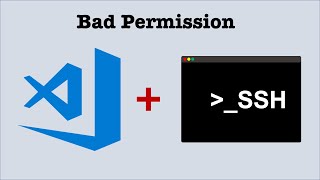 SSH with VSCode &amp;&amp; solve &quot;Bad Permission&quot;/&quot;Permission Too Open&quot; problem for Win10 + Linux
