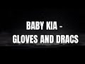 Baby Kia GLOVES DRACS