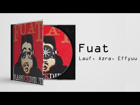 Fuat - Lauf, Azra, Effyuu | feat. Lauf & Azra (Official Audio)