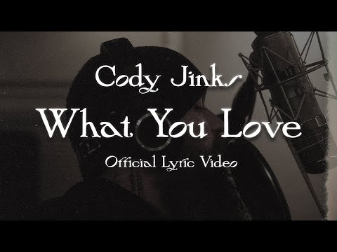 What You Love - Cody Jinks