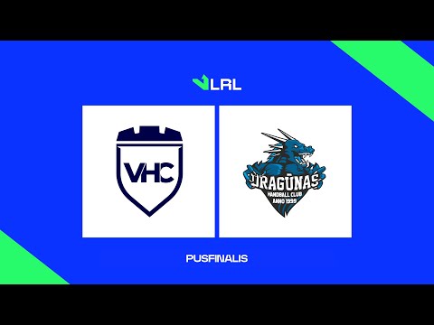 LRL. Pusfinalis. Vilniaus VHC „Šviesa-TOKS“ - Klaipėdos „Dragūnas“