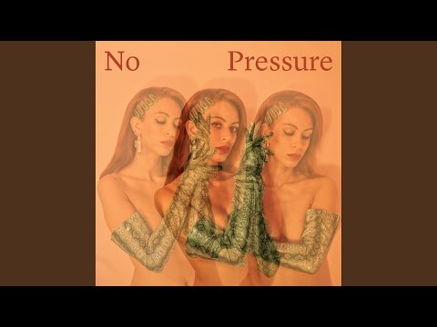 No Pressure