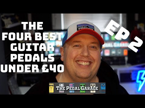 The Best Guitar Pedals Under £40 EP2