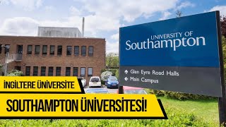 İNGİLTERE'DE ÜNİVERSİTE OKUMAK: SOUTHAMPTON ÜNİVERSİTESİ, KONAKLAMA, ÜCRET, EĞİT
