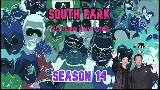 South Park - Season 14 | Commentary by Trey Parker & Matt Stone