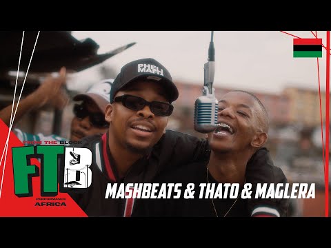 MashBeatz ft. Thato Saul & Maglera Doe Boy - Never Ride | From The Block Performance 🎙(Africa)