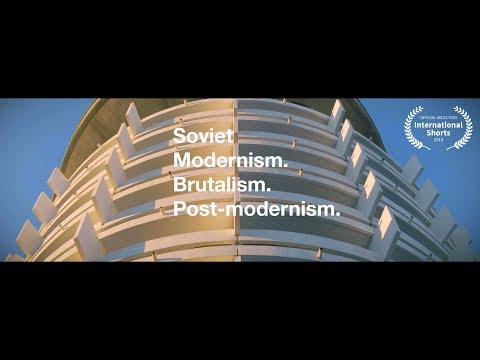 Soviet Modernism. Brutalism. Post-modernism | Short Film