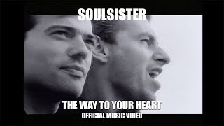 Soulsister - The Way To Your Heart (Official Video)