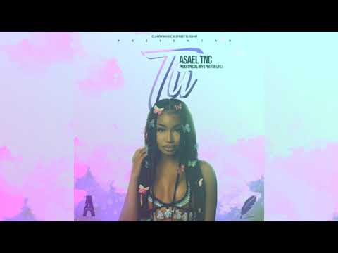 Asael TNC - " Tu " (No Body like you)