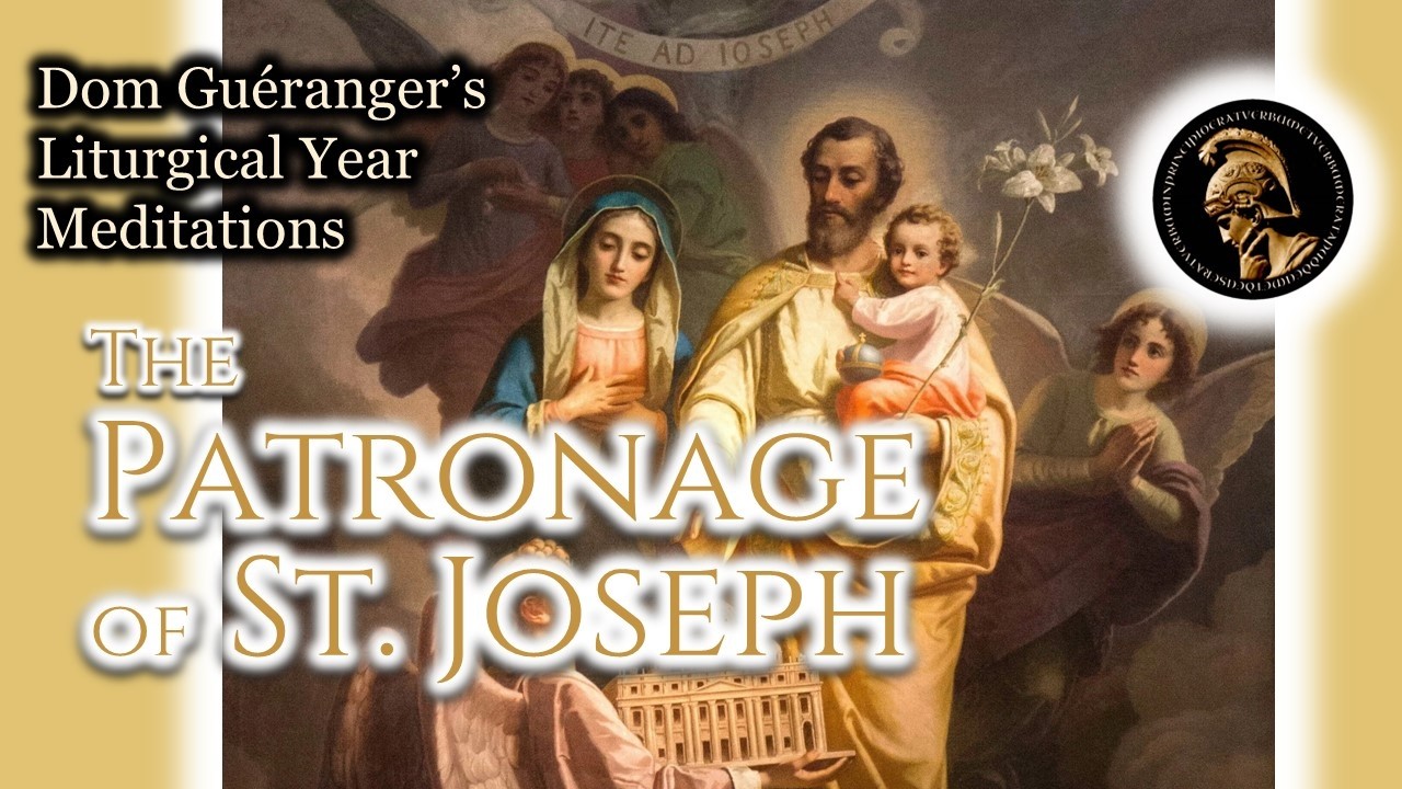 The Patronage of St. Joseph — From Dom Guéranger’s Liturgical Year