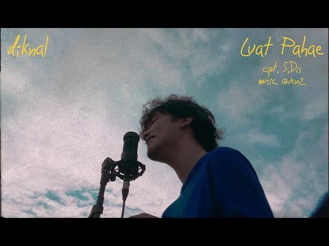 Diknal | Luat Pahae