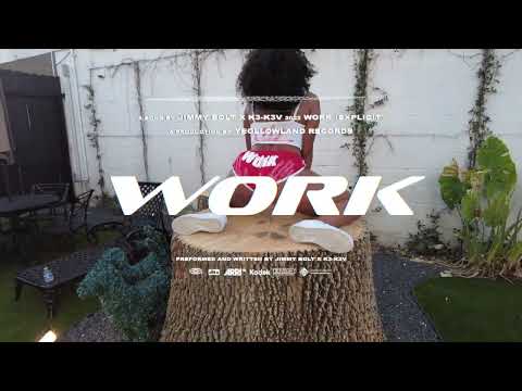 K3-K3V & Jimmy Bolt - Work [Official Lyric Video]