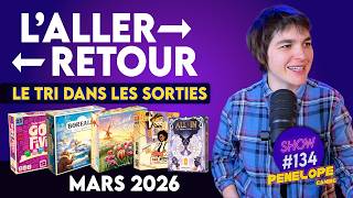 NOUVEAUTES JEUX DE SOCIETES MARS 2026 ! - SHOW #131