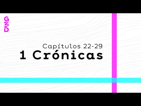 Estudio Bíblico 1 Crónicas | Capítulos 22-29