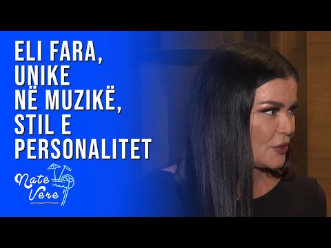Eli Fara, unike në muzikë, stil e personalitet | T7