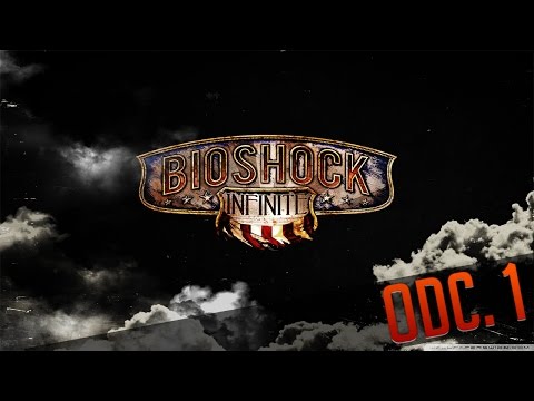 Zagrajmy w BioShock Infinity odc 1 [Zachwyt aż po niebo]