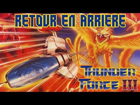 Retour en arrière #92 - Thunder force III [MEGADRIVE]