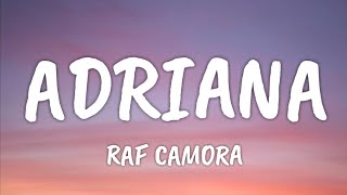 RAF CAMORA - ADRIANA (Official HQ Lyrics) (Text) RAF CAMORA - ADRIANA (Official HQ Lyrics) (Text)